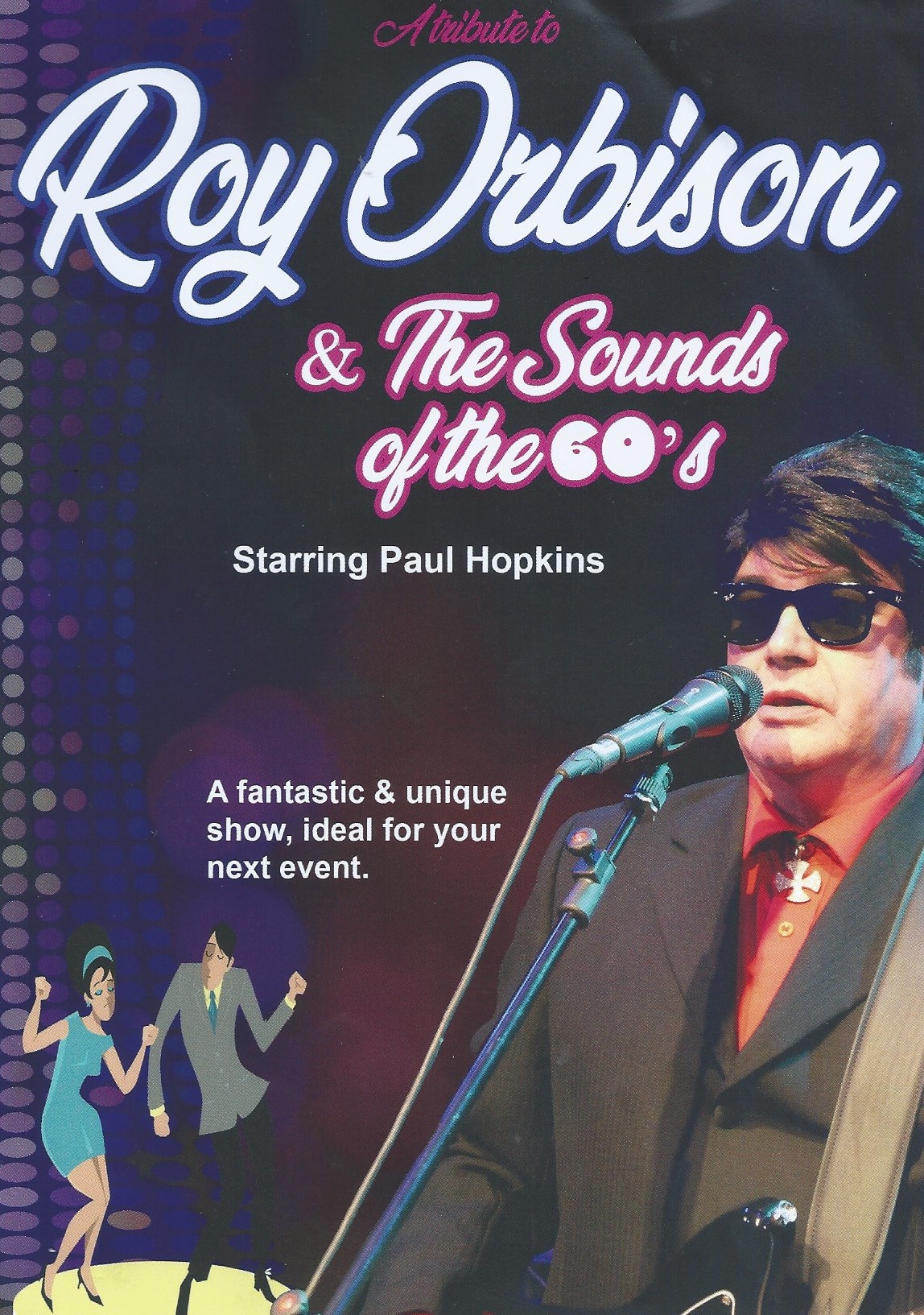 the * Big O * himself, Roy Orbison